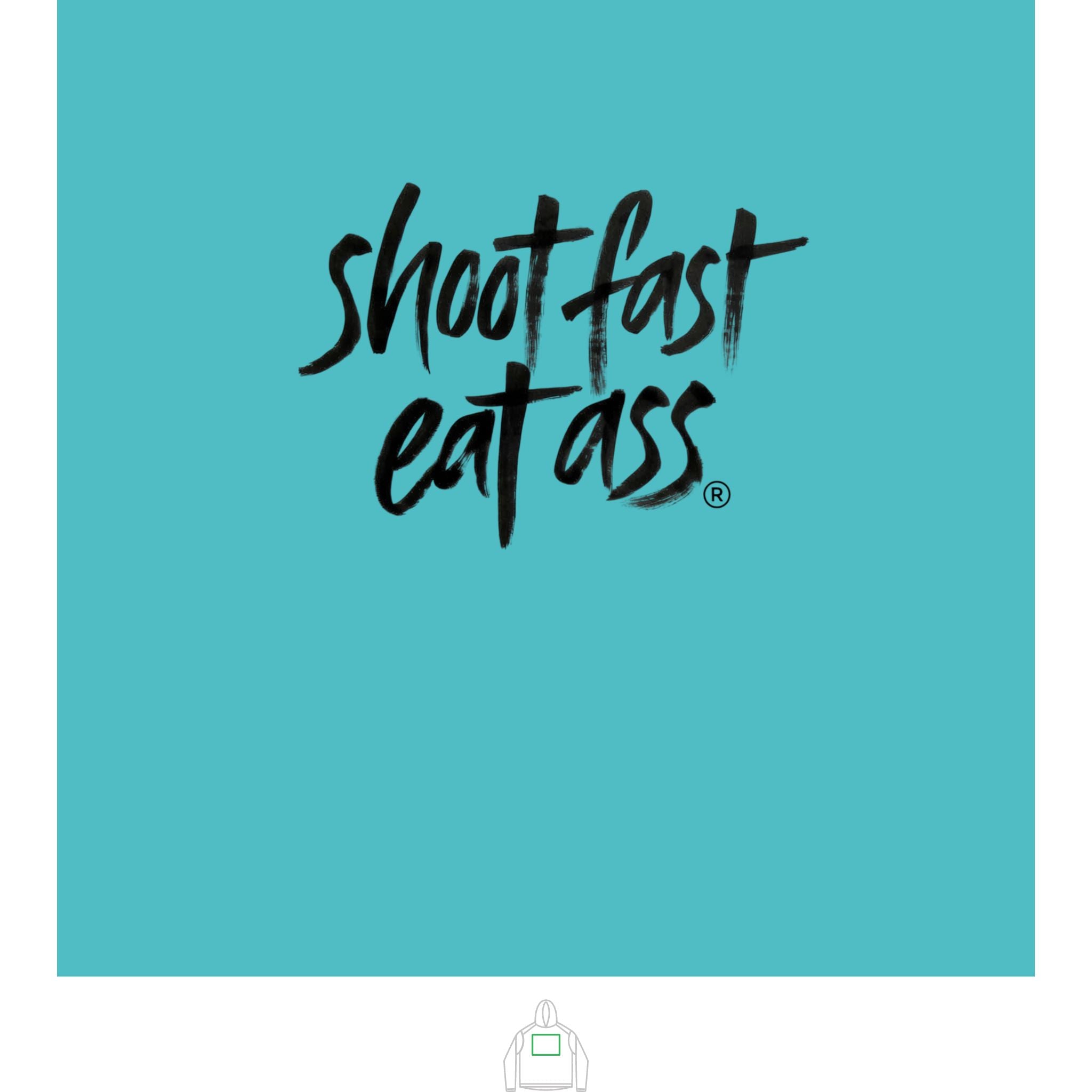 Shot Fast, Eat Ass hooded sun shirt