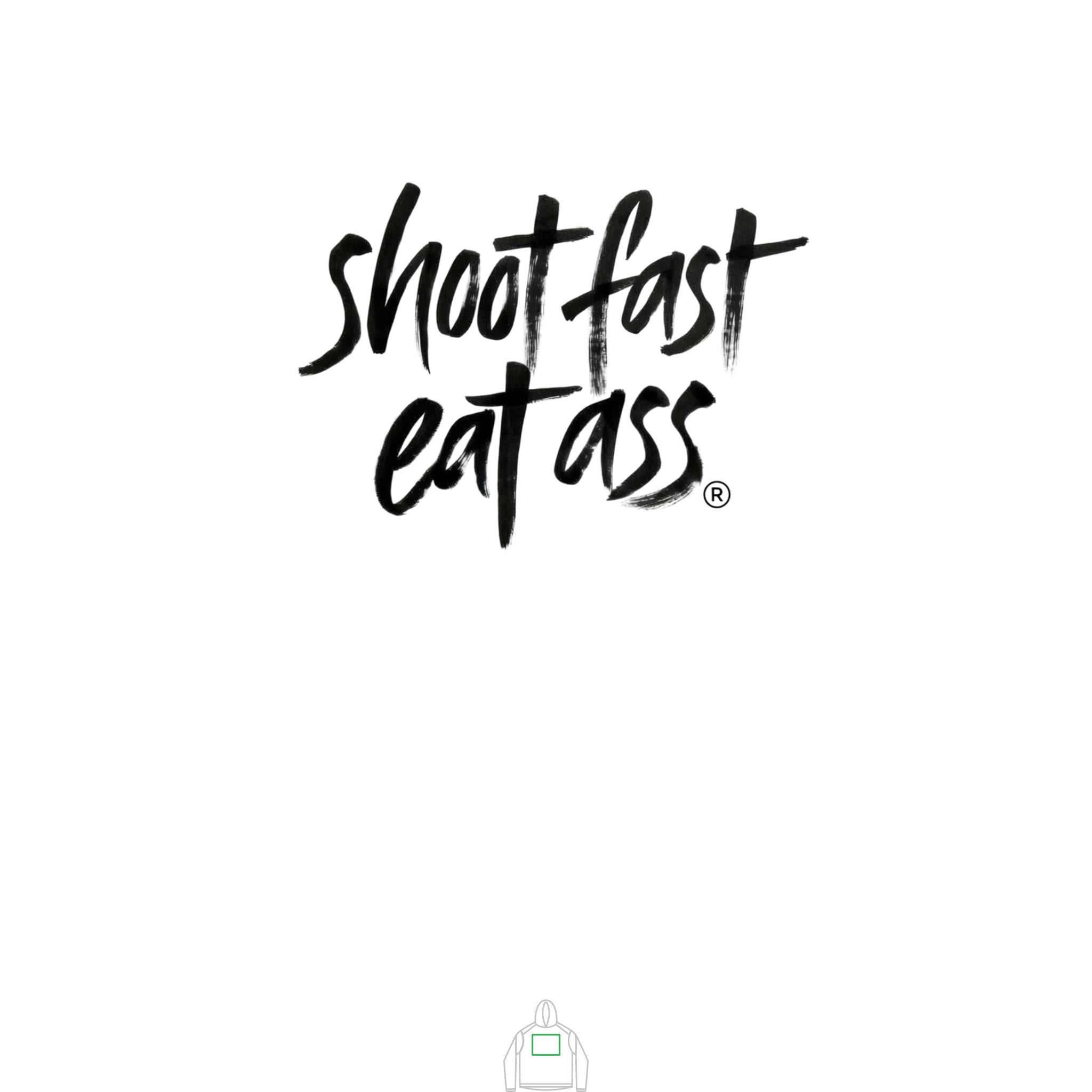 Shot Fast, Eat Ass hooded sun shirt