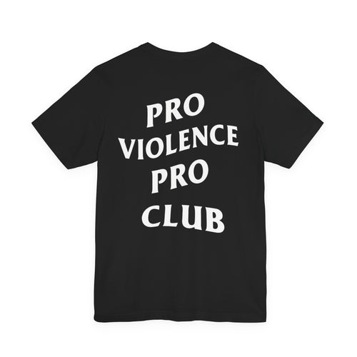Pro Violence Pro Club T‑Shirt — Graphic Back Print, 'Truck Stop Commandos' Pocket Design